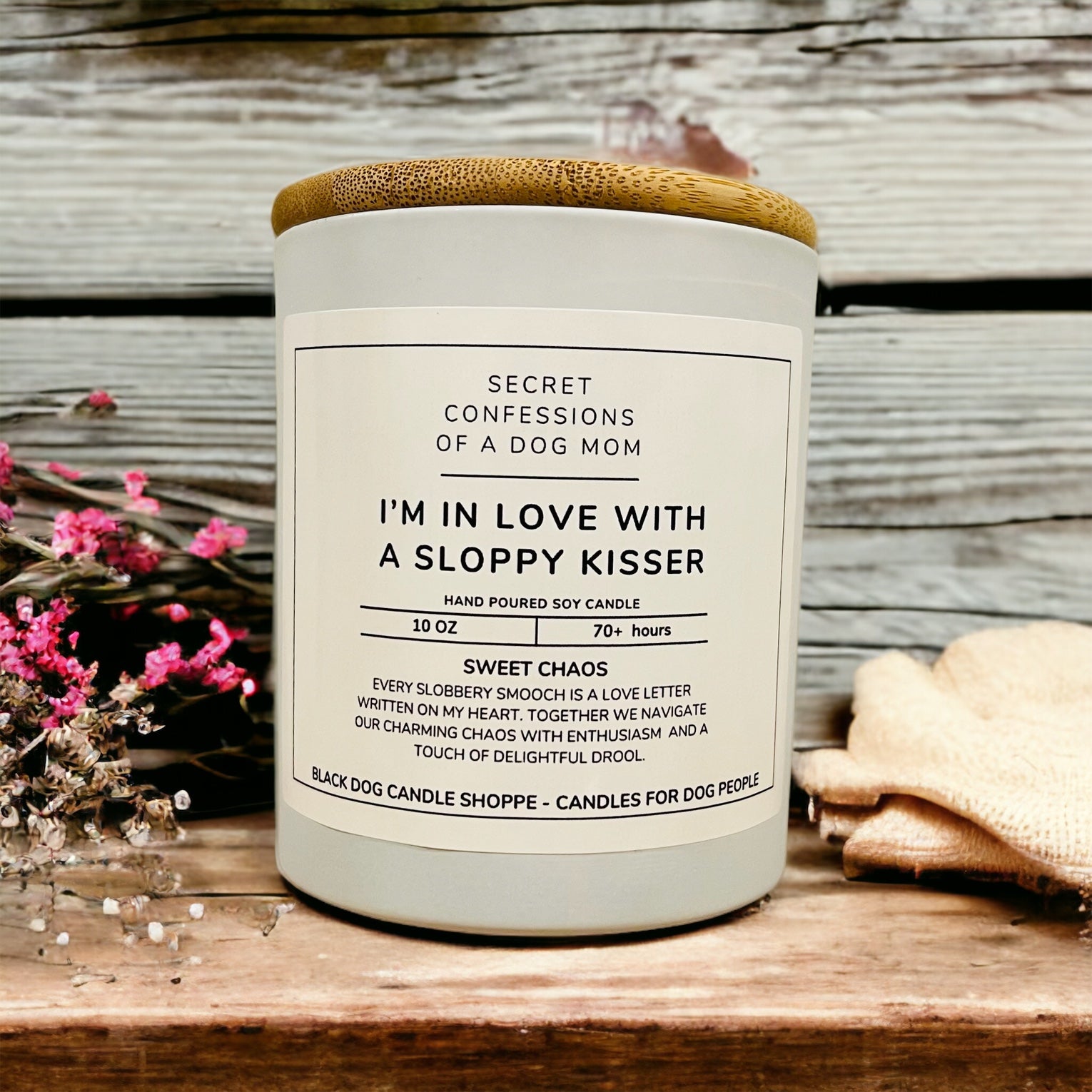 I'm in love with a sloppy kisser dog candle