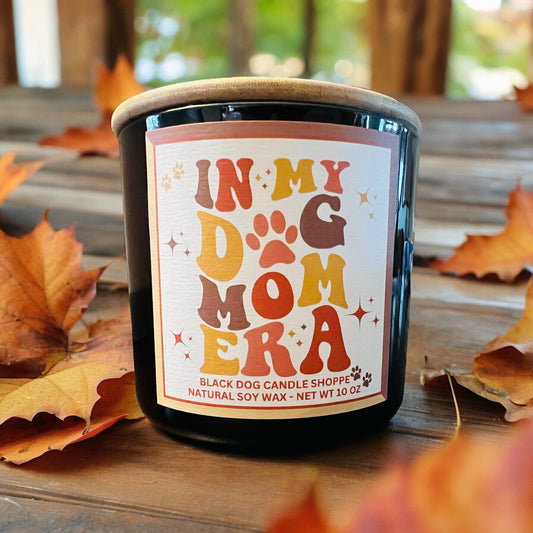 in my dog mom era candle