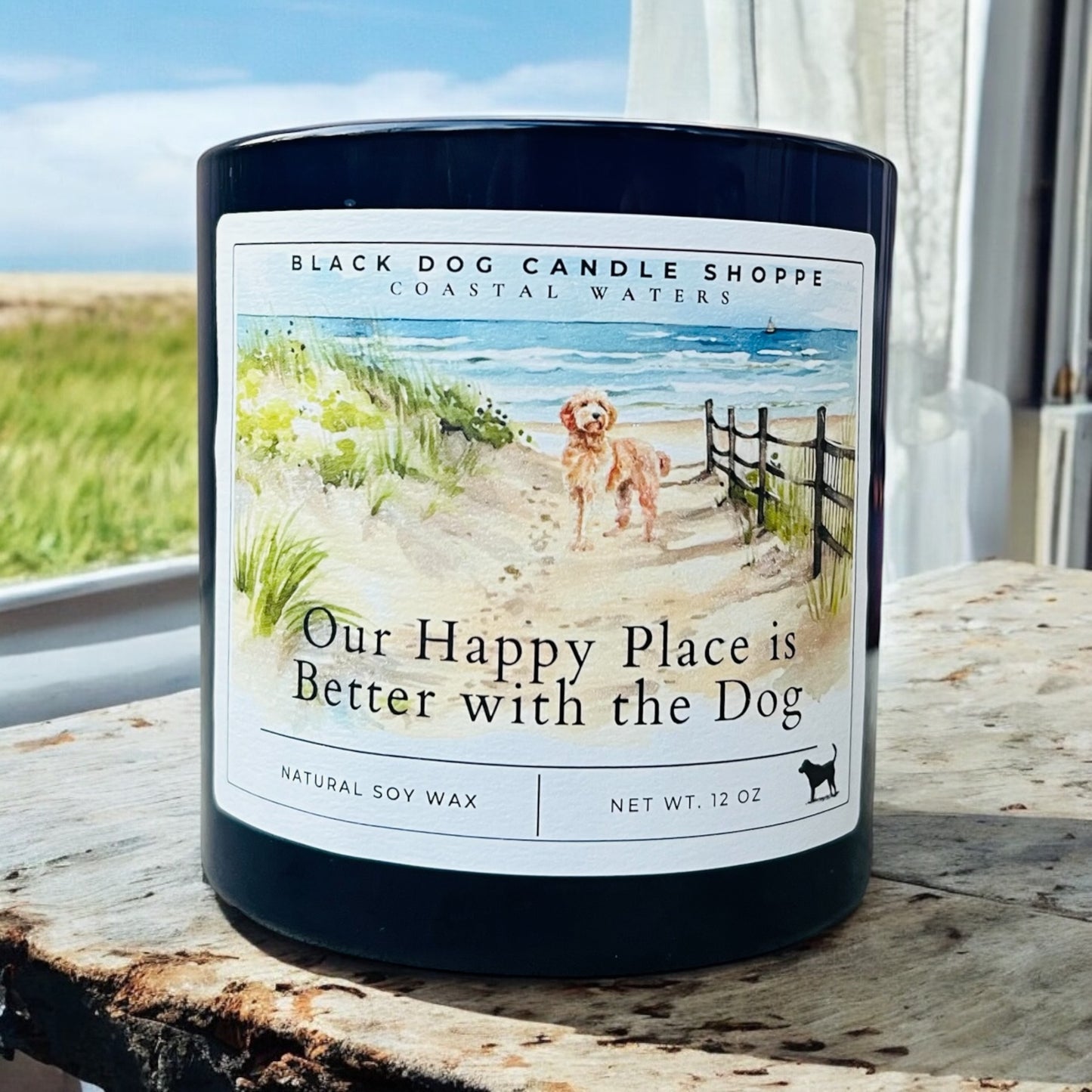 Our Happy Place is Better with the Dog - Coastal Water