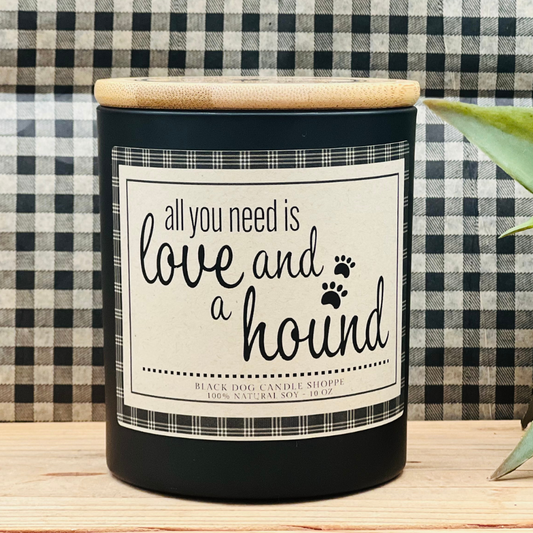 All you need is Love and a Hound