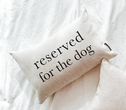 Reserved For the Dog Throw Pillow