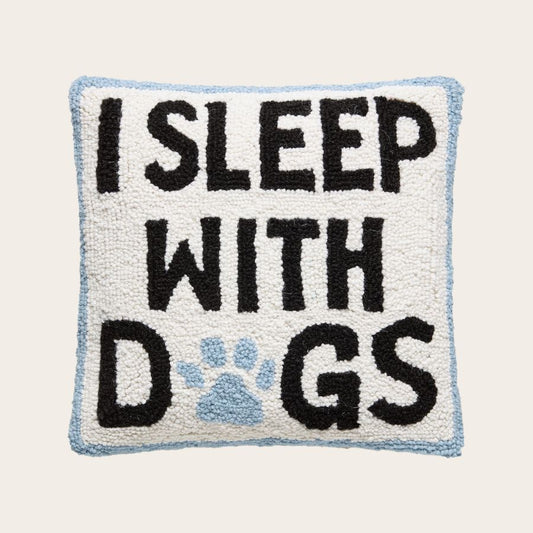 I Sleep with Dogs Hook Pillow