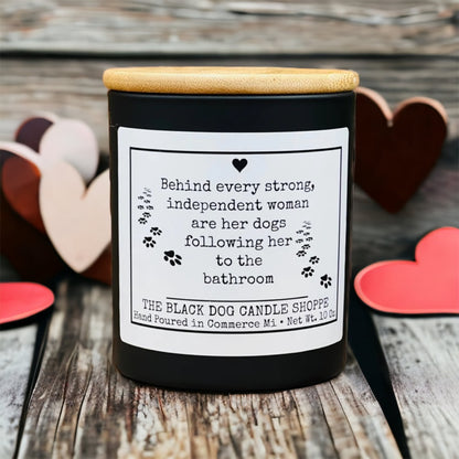 Behind Every Independent Women Candle