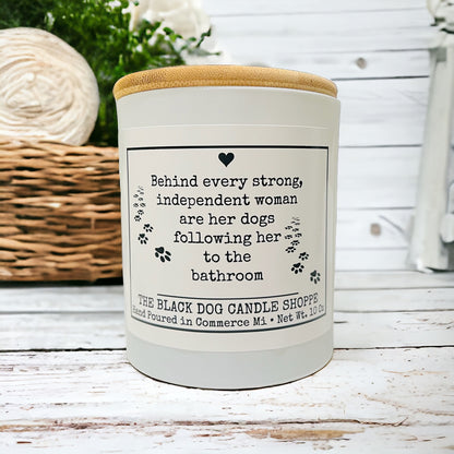 Behind Every Independent Women Candle