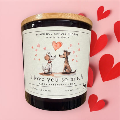 I Love You So Much Double Wicked Valentines Candle