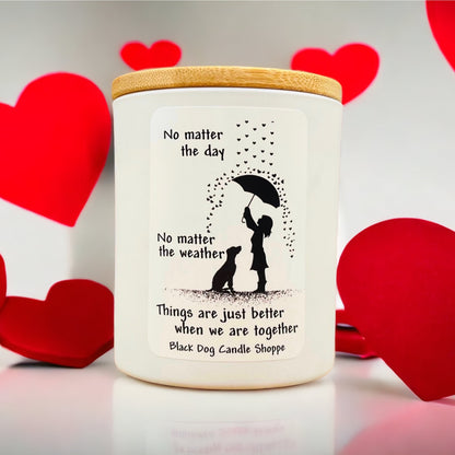 No Matter the Day - Dog Rescue Candle